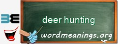 WordMeaning blackboard for deer hunting